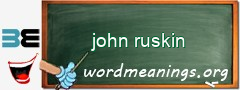 WordMeaning blackboard for john ruskin